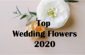 Top Wedding Flowers 2020